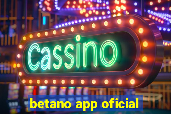 betano app oficial